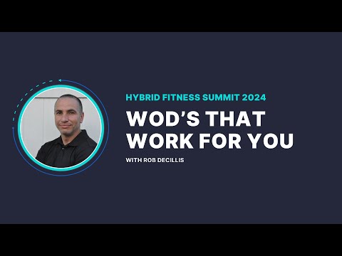 WOD's that work for you – with Rob DeCillis