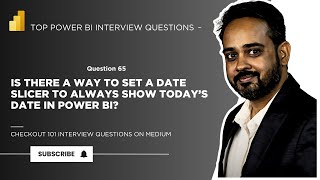 Power BI Interview Question 65: Date Slicer Tips: Set Slicer to Today or Current Month