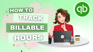 How To Track Billable Hours in QuickBooks Online | QBO Tutorial | The Home Bookkeeper