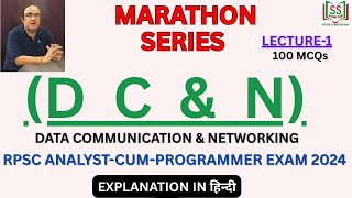 MARATHON SERIES | DCN | LECT-1 |DATA COMMUNICATION & NETWORKING | RPSC ACP EXAM 2024
