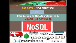 PART1- BIG DATA -Introduction to NoSQL Databases &  KEY-VALUE DATABASES