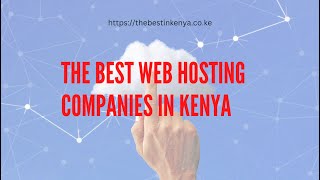 The Top 10 Web Hosting Companies in Kenya