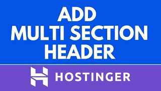 How To Add A Multi-Section Header In Hostinger Website Builder – Easy Step-by-Step Tutorial
