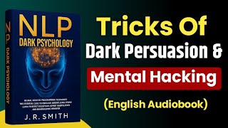How Manipulators Work- And How to Protect Yourself | NLP & Dark Psychology Audiobook Summary English