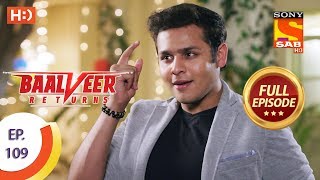 Baalveer Returns - Ep 109 - Full Episode - 7th February 2020