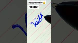write "Vaibhavi" comment your name #trending #viral #video #shortvideo #shorts
