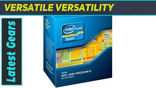 Unleashing Power: Intel Xeon E3-1225V6 CPU Review