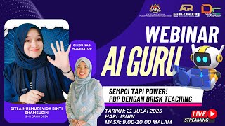 WEBINAR AI GURU: SEMPOI TAPI POWER!  PdP dengan Brisk Teaching