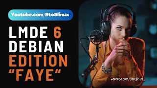 Linux Mint Debian Edition 6 "Faye" - LMDE 6 'Faye'