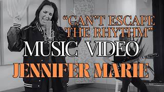 Jennifer Marie | Can't Escape The Rhythm [MUSIC VIDEO]
