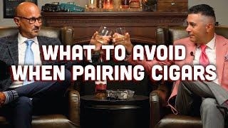 What to Avoid When Pairing Cigars