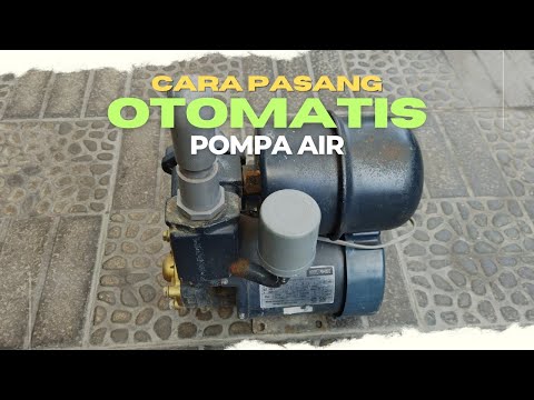 Cara Ganti Otomatis Pompa Air