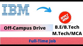 OFF campus drive for 2022 batch- IBM #IBM #hiring2022 #placementdrive2022 #freshersjobs #latestjobs