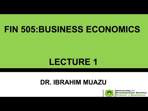 FIN 505 Business Economics Lecture 1
