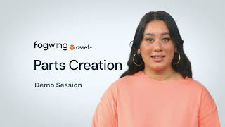 How to create parts : Fogwing CMMS Demo