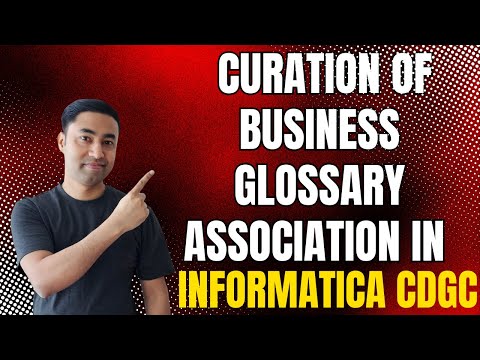 Curation of Business Glossary Association in Informatica Cloud Data Governance and Catalog (CDGC)