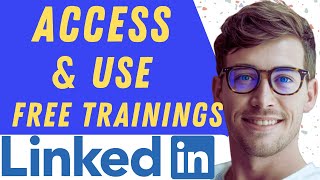 How To Access And Use LinkedIn Learning Training & Courses