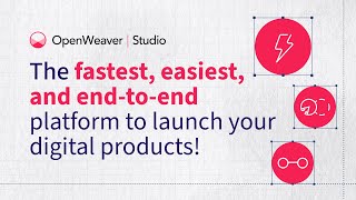 Open Weaver Studio - The no-code for digital products!