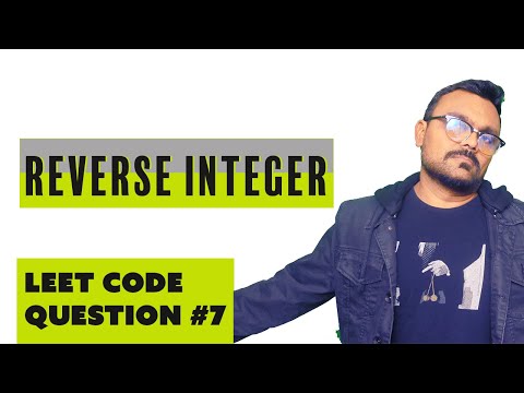 Reverse an integer | leetcode Interview Question 7