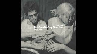 Bruno Mars & ROSÉ - Too Good to Say Goodbye