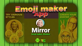 Mirror - Emoji maker, Stickers app
