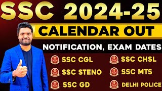 SSC 2024 -25 Calendar Out | Notification Dates, Exam Dates, SSC Upcoming Notifications