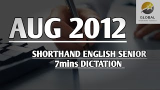 AUG 2012 SHORTHAND DICTATION ENGLISH SENIOR SPEED 7mins 🔊💭✍🏼🏆✨