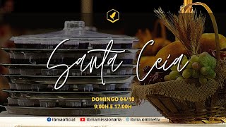 Culto de Santa Ceia 04/10/2020 - 09h