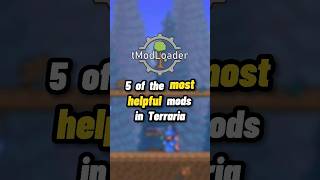 5 of the MOST HELPFUL mods in Terraria