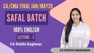 CA/CMA FINAL IDT - SAFAL BATCH 100% ENGLISH - JAN/MAY26 - Lecture 3
