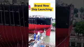 Brand New Ship Launching #trending #shorts #shiplaunch #1millionviews