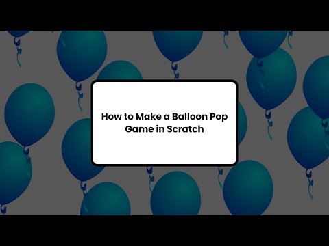 how to make balloon pop game in scratch