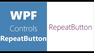 WPF Controls | 31-RepeatButton | Building  Simple TimePicker Using Repeat Button