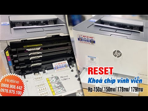 【SOLVED】Reset Khoá Chíp Mực Máy in Hp Color Laser 150a/ 150nw/ 178nw/ 179fnw Vĩnh Viễn