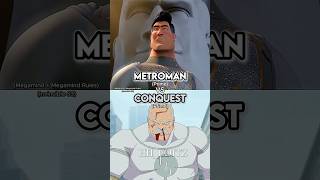 Conquest vs Metroman