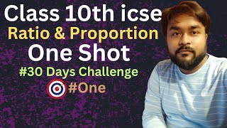 Class 10th ICSE Ratio & Proportion  One Shot #one #mraparimit #selinamath #30dayschallenge