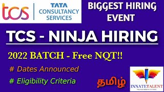 TCS - Ninja Hiring - 2022 Batch | TCS NQT 2022 | No Fees | BE, BTECH, ME, MTECH, MCA, MSC - ALL DEPT