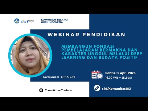 Webinar Membangun Fondasi Pembelajaran Bermakna dan Karakter Unggul