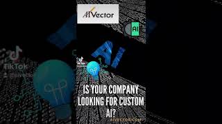 Wanting to add Artificial Intelligence(AI) to your Companies business model? #aivector #ai #customai