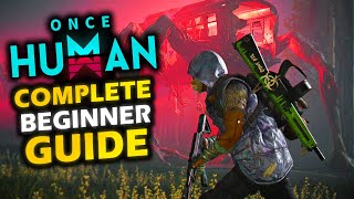 Once Human Beginner Guide - This Game Will Blow You Away!