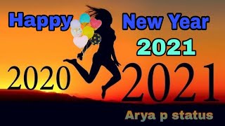 #Happy New Year WhatsApp Status 2021 . Latest  Happy New year status 2021  By..Arya p status