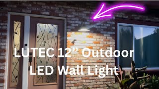 LUTEC 12” Outdoor LED Wall Light From Costco Installation #lutec #outdoorlight #costco #light