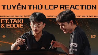 Tuyển Thủ LCP Reaction: Phản Ứng Của Taki, Eddie & Hiro02 Với Các Pha Thi Đấu Của TSW