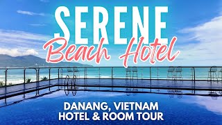 Serene Beach Hotel Danang Vietnam | Hotel and Room Tour