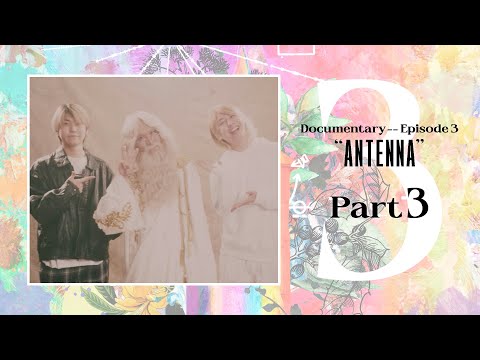 Mrs. GREEN APPLE「Documentary -- Episode 3 “ANTENNA”」Part 3