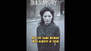 the first woman is still alive #mystery #storytime #scarystory #history #1900s #theai_scarystory