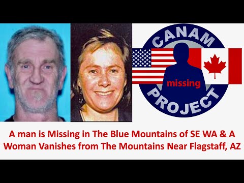 Missing 411 David Paulides Presents A Man Missing in SE WA & A Woman Missing in the Mtns of Arizona