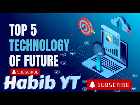 Top 5  technology of future