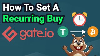How to Set a Recurring Buy on Gate.io (Time Condition Order)
