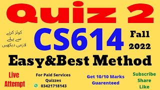 cs614 quiz no 2 solution fall 2022 100% correct answers